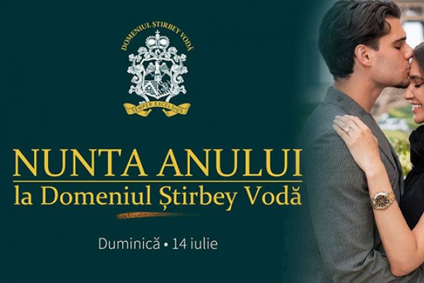 Nunta anului la Domeniul Știrbey